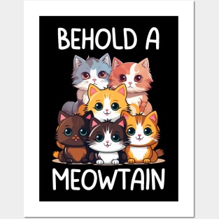 Behold a Meowtain Cute Adorable Cats Posters and Art